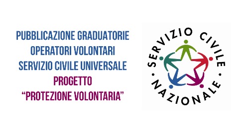 PUBBLICATE LE GRADUATORIE: Selezioni operatori volontari SCU progetti Servizio Civile Universale